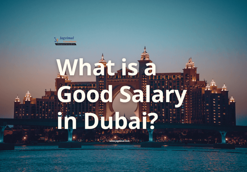 What is a Good Salary in Dubai?